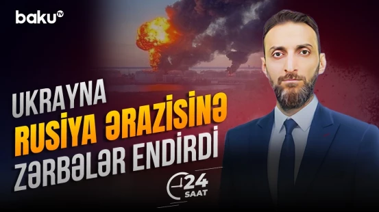 Ukrayna ordusu Rusiyanın bir sıra mühüm obyektlərini vurdu - 24 SAAT