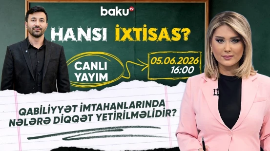 7 iyunda keçiriləcək blok imtahanları ilə bağlı vacib məqamlar - HANSI İXTİSAS?