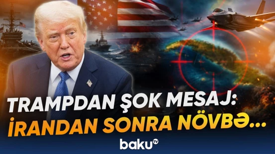 ABŞ-nin yeni hədəfi haradır? - Panlar üzə çıxdı: Tramp hərəkətə keçəcək - Baku TV