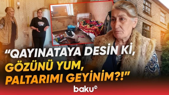 "Üstümə neft tökəcəyəm!" | Ailə fəryad edir: "Dedi, get, asfaltda çadır qur, yat" - Baku TV