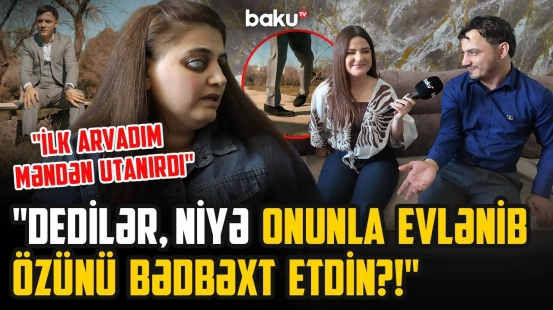 “Bizi ana-bala bilirlər” | Əlil cütlüyün qınaqlara qalib gələn sevgisi - ARZUNUN VAXTI