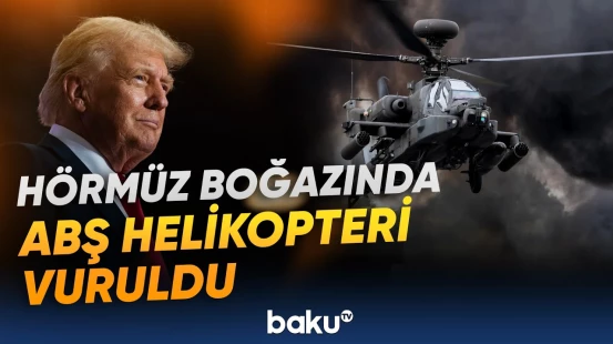 Tramp helikopterin vurulmasına görə İranı hədələdi - Baku TV