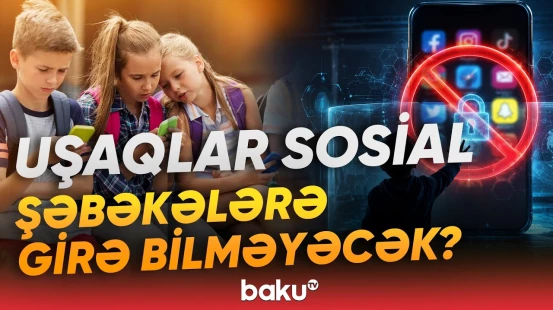 Azyaşlıların sosial şəbəkədən asılılığını azaltmağı nəzərdə tutan qanun - Baku TV