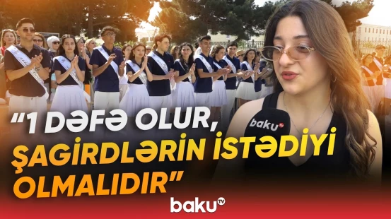 Bu il "Son zəng" tədbirləri fərqli olacaq | Sakinlər tələblərə necə reaksiya verdi? - Baku TV