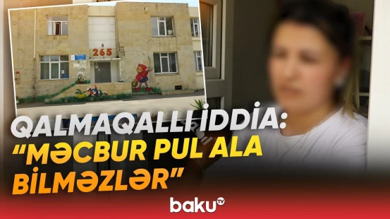 "Müdirin ad günü üçün də..." | Bağçada valideynlərdən yüz cür bəhanə ilə pul yığılır? - Baku TV