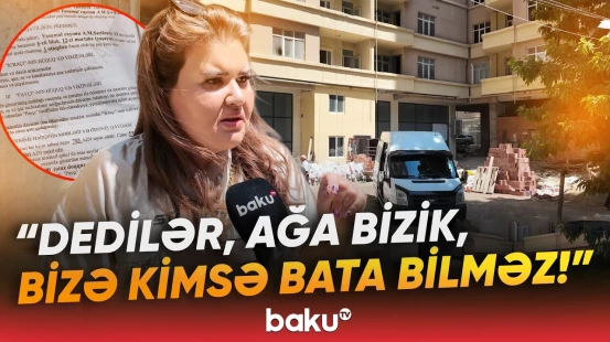Tikinti şirkəti vətəndaşın başına oyun açıb? - "4 nəfərə satılıb, hamısı deyir ki..." - Baku TV