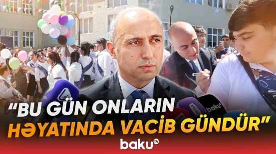 Emin Əmrullayev məzunları son zəng münasibətilə təbrik etdi - Baku TV
