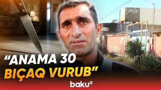 Biləsuvarda 64 yaşlı qadına qarşı törədilən cinayətin dəhşətli təfərrüatları - Baku TV