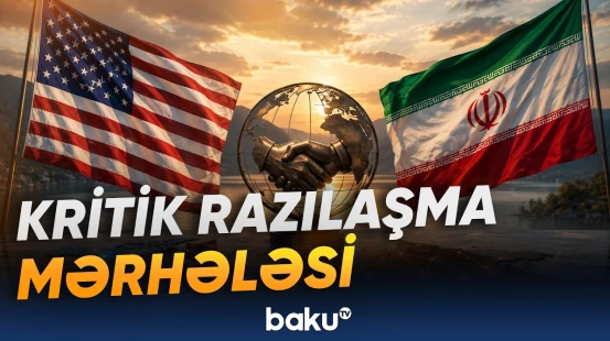 ABŞ və İran arasında əldə olunan razılaşma imzalanmağa hazırdır - Baku TV