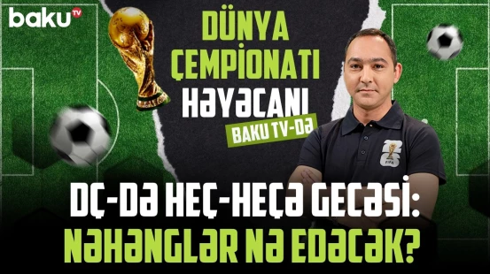 DÇ-2026-da Fransa, Portuqaliya və Argentinanın debütü: İlk sınaqdan kim üzüağ çıxacaq?