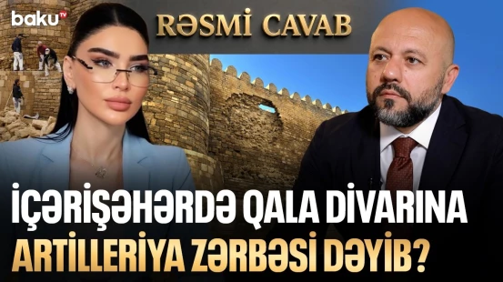 İçərişəhərin iqtisadi potensialı və bərpası | Rəqəmsallaşma və “ağıllı qoruq” modeli - RƏSMİ CAVAB