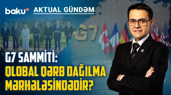 ABŞ və Avropa arasında gizli savaş: G7-də hansı qərarlar veriləcək? - AKTUAL GÜNDƏM