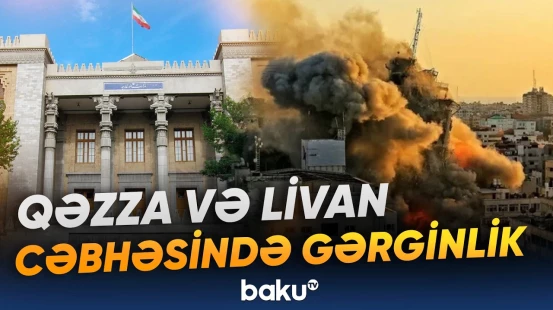 Tehrandan İsrail Ordusuna Livan xəbərdarlığı: "Cavabımız sərt olacaq" - Baku TV