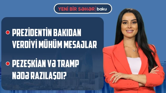 Türk dünyasının ortaq əlifbası ilə bağlı yeni addım | Yaxın Şərqdə gərginlik bitir? - YENİ BİR SƏHƏR