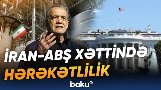 Tehran danışıqlardan nə gözləyir? | Pezeşkian əsas prinsipləri açıqladı - Baku TV