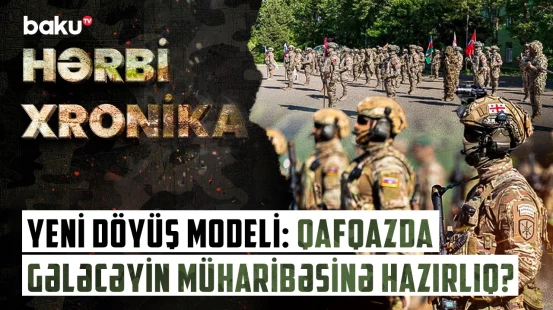 "Caucasus Eagle 2026" hərbi təlimi nəyə hesablanıb? - 3 ölkənin verdiyi mesaj - HƏRBİ XRONİKA