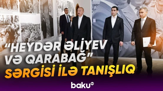 Azərbaycan və Türkmənistan prezidentləri Şuşada "Heydər Əliyev və Qarabağ" sərgisi ilə tanış oldular