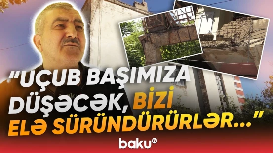 "Bizi təhlükəli yerdə yaşamağa məcbur edirlər" | Həyatı qorxu içində keçən sakinlər - Baku TV