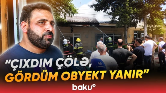 İmişlidə ticarət obyektində güclü yanğın baş verib - Baku TV