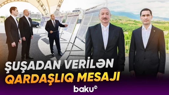 Azərbaycan və Türkmənistan liderləri Qarabağda birlik nümayiş etdirdilər - Baku TV