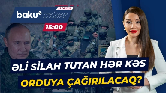 Sensasiya: Rusiya kütləvi səfərbərliyə gedəcəkmi? - Baku TV CANLI
