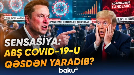 Pandemiya əvvəlcədən planlaşdırılmışdı? - Maskdan COVID-19-la bağlı rezonans yaradan çıxış - Baku TV