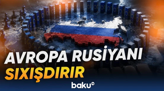 Avropadan Moskvaya qarşı sərt addım | Sanksiyaların müddəti uzadıldı - Baku TV