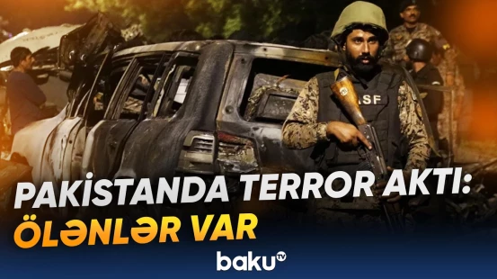 Kəraçidə hücum zamanı altı nəfər həlak olub - Baku TV
