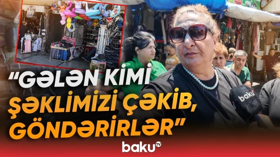 "Harada yer götürüb işləyək?" | "8-ci km bazarı"nda satışa niyə qadağa qoyulub? - Baku TV
