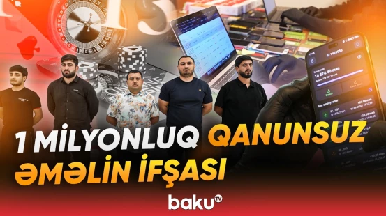 "1xBet" vasitəsilə qanunsuz mərc oyunları təşkil edən dəstə tutuldu - Baku TV