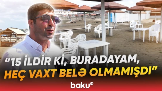 Dənizkənarı məkanlarda müştəri durğunluğu müşahidə olunur - Baku TV