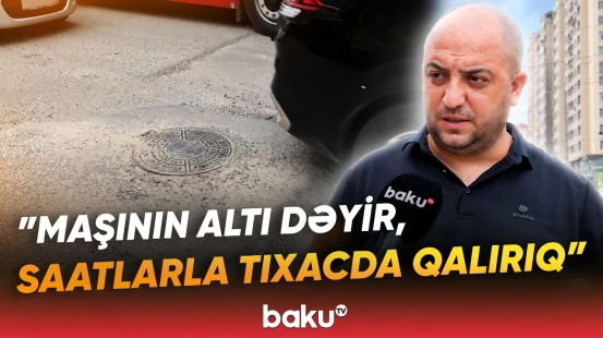 "Bu yollara baxsınlar, düzəltsinlər" | Masazırda gediş-gəliş niyə problemə çevrilib? - Baku TV