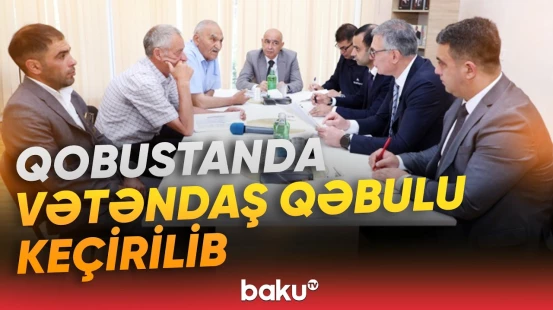 “Azəriqaz” vətəndaş qəbulu keçirib | Azər Məmmədov müraciətləri dinləyib - Baku TV
