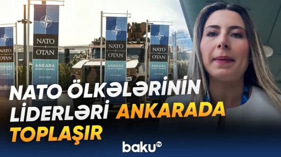 Trampın səfəri niyə diqqət çəkir? - Türkiyədə NATO Zirvəsi həyəcanı - Baku TV