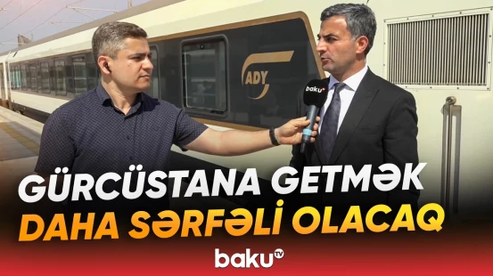 Bakı-Tbilisi-Bakı qatarından istifadə edənlərə şad xəbərlər - Baku TV