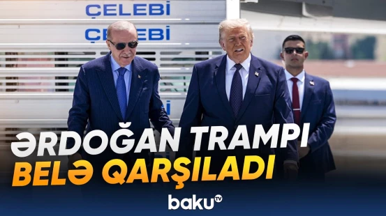 Tramp Türkiyədə | Dünya liderləri Ankarada bir araya gəlir - Baku TV