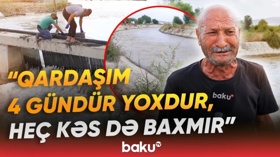 Zəngilanda itkin düşən 64 yaşlı kişinin yaxınları fəryad edərək kömək istədi - Baku TV