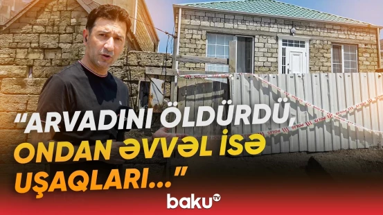 Bakıda dəhşətli ailə faciəsi | Həbsdən çıxan kişi öz evində qan tökdü - Baku TV