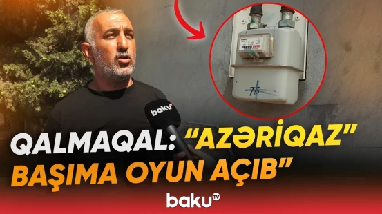 "26 min cərimələdilər, inana bilmədim" | Sakin "Azəriqaz"la məhkəməlik oldu, amma... - Baku TV