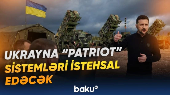 “Yaxın günlərdə ABŞ-dən “PAC-3” raketləri alacağıq” | Zelenski - Baku TV