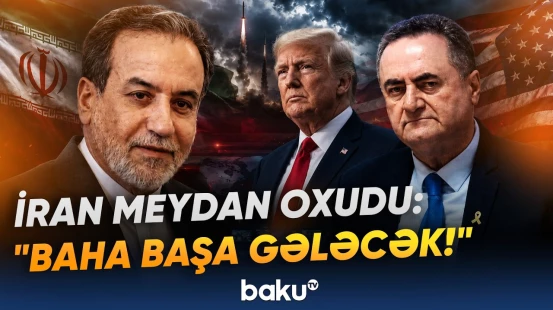 Əraqçidən ABŞ-yə savaşa hazırlıq mesajı | "Yeni zərbələr cavabsız qalmayacaq"  - Baku TV