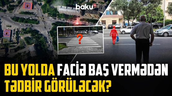 Azadlıq prospektində təhlükə | Piyadalar niyə özünü yolun ortasında tapır? - NECƏ OLMALIDIR?