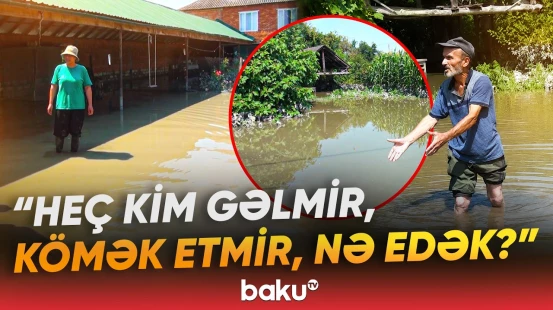 Balakəndə sel İtitala kənd sakinlərini ciddi çətinliklərlə üz-üzə qoydu - Baku TV