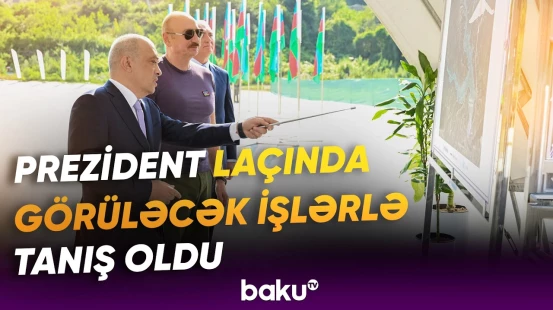 Prezident İlham Əliyevə Laçında gerçəkləşdirilən layihə barədə məlumat verildi - Baku TV