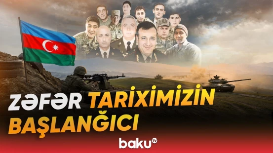 Qarabağ zəfərinə gedən yolun təməlləri | 6 il öncə başlayan döyüşlər zəfərin müjdəçisi oldu