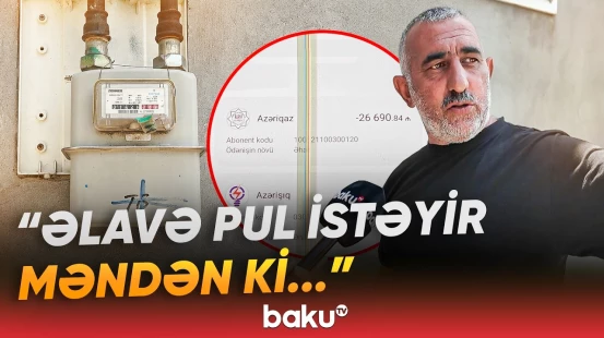 "26 mini mənə necə yazıb?" | "Azəriqaz" vətəndaşa niyə külli miqdarda cərimə yazdı? - Baku TV