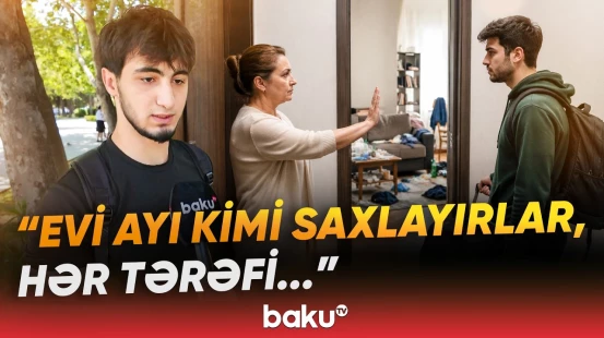 "Oğlanlara güvən yoxdur" | Ev sahibləri oğlan tələbələrə ev verməkdən imtina edirlər - Baku TV