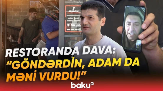 "Əlbəyaxa oldular, nə edim?!" | "Büyükfırat"da qalmaqal | "Dönəri qabağımıza tulladı" - Baku TV