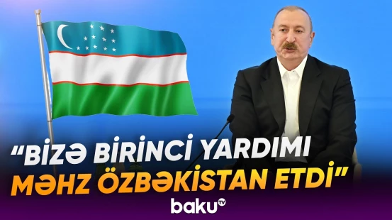 Prezident İlham Əliyev Qarabağın bərpasında Özbəkistanın rolunu vurğuladı - Baku TV