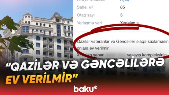Kirayə mənzil elanı sakinlərdə hiddət doğurdu | "Elə ehtiyacı olan onlardır da..." - Baku TV